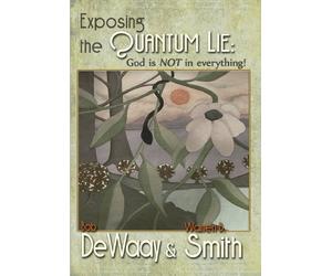 Exposing the Quantum Lie: God Is Not in Everything [USA] [DVD]