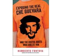 Exposing The Real Che Guevara (ebook)
