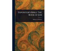 Expositor’s Bible: The Book of Job
