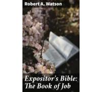 Expositors Bible: The Book Of Job (ebook)