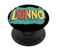 Expresa tu humor con este gráfico Dunno Statement PopSockets PopGrip Adhesivo
