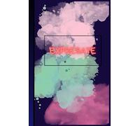 Exprésate, No Temas: Cuaderno de Escritura Terapéutica en Blanco - Libreta para Liberar Emociones, Ideas y Creatividad sin Límites (Spanish Edition)