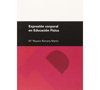 Expresión corporal en Educación Física (Textos Docentes)