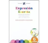 Expresión Escrita 6. Colección Escribo. La Calesa - 9788481051599