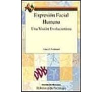 Expresión facial humana. Una visión evolucionista: Una Vision Evolucionista (Biblioteca de Psicología)