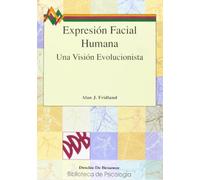 Expresión facial humana. Una visión evolucionista (Biblioteca de Psicología)