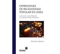 Expresiones de religiosidad popular en línea: La devoción a Jesús Malverde en un grupo privado de Facebook