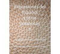 Expresiones del Español y otras palabritas II: con explicaciones y ejercicios: 2