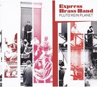 Express Brass Band - Pluto Kein Planet [Vinilo]