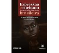 Expressão Do Racismo Em Contos Da Literatura Clássica Brasileira (eboo