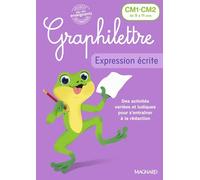 Expression écrite CM1-CM2 Graphilettre: Production d'écrits