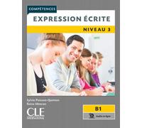 Expression écrite niveau 3 B1 (Compétences) | Reine Mimran, Sylvie Poisson-quinton