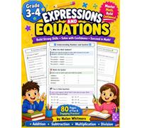 Expressions and equations workbooks grade 3-4: Algebraic Thinking & Expressions and Equations Practice for Kids Ages 8-10 - 3rd Grade Math Workbook ... Word Problems, and All Four Operations