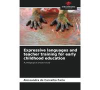 Expressive languages and teacher training for early childhood education: A pedagogical project study