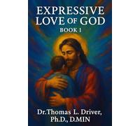 Expressive Love Of God: Book 1