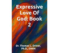 Expressive Love Of God: Book 2