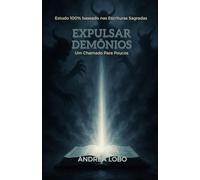 Expulsar Demônios: Um Chamado Para Poucos
