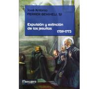 Expulsion y Extincion De Los jesuitas (1759-1773)