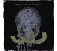 Exquirla - Para Quienes Aún Viven