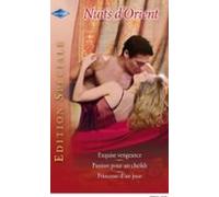 Exquise Vengeance - Passion Pour Un Cheikh - Princesse Dun Jour (ebook