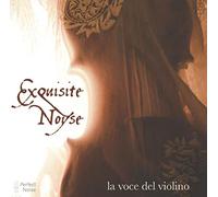 Exquisite Noyse : La voce del violino, musique du 16ème siècle pour consort de violon.