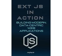 Ext JS in Action: Building Modern, Data-Centric Web Applications