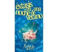 Éxtasis en una noche de verano