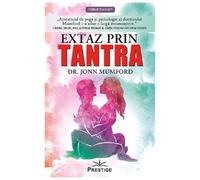 Extaz Prin Tantra