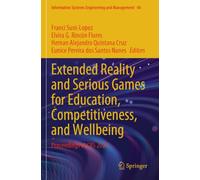 Extended Reality and Serious Games for Education, Competitiveness, and Wellbeing: Proceedings of CIIS 2024: 48 (Information Systems Engineering and Management, 48)