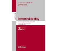 Extended Reality: International Conference, XR Salento 2025, Otranto, Italy, June 17-20, 2025, Proceedings, Part II: 15738 (Lecture Notes in Computer Science)