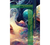Extended Reality Theory (ERT) - Complete Edition: With Formulas of Creation and Subtle Realities pre- and post- mortem (Cammino di Consapevolezza)