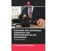 Extensão dos processos colectivos aos administradores de sociedades: no direito da OHADA