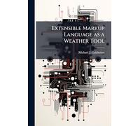 Extensible Markup Language as a Weather Tool