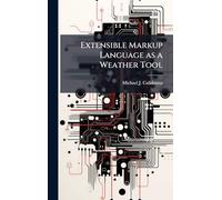 Extensible Markup Language as a Weather Tool