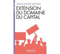 Extension du domaine du capital: Notes sur le néolibéralisme culturel et les infortunes de la gauche