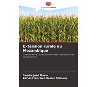 Extension rurale au Mozambique: Chemins entre l'accès aux services et l'application des connaissances