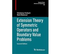 Extension Theory of Symmetric Operators and Boundary Value Problems: 309 (Operator Theory: Advances and Applications, 309)
