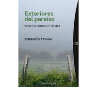 Exteriores del paraíso: Escritos cómicos y tristes (Nómadas)