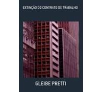 Extinção Do Contrato De Trabalho (ebook)