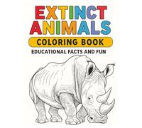 Extinct animals coloring book: 8.5"x11" coloring book with informations and facts about each animal