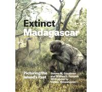 Extinct Madagascar: Picturing the Island's Past (Emersion: Emergent Village resources for communities of faith)