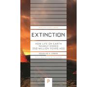 Extinción: cómo la vida en la Tierra casi desapareció hace 250 millones de años – Ed. actualizada