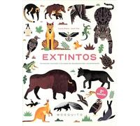 Extintos: Homenaje ilustrado a las especies desaparecidas recientemente (INFANTIL)