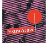 Extra Arms - What Is Even Happening Right Now? [Vinilo]