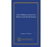 Extra-Biblical sources for Hebrew and Jewish history