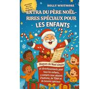 EXTRA DU PÈRE NOËL-RIRES SPÉCIAUX POUR LES ENFANTS 2026: Blagues de Noël simples et divertissements pour tous les enfants, y compris ceux atteints d'autisme, de TDAH et de besoins spéciaux