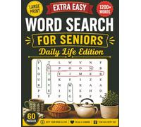 Extra Easy Word Serach For Seniors Daily Life Edition: Large Print 60 Puzzles 1200+ Words No Diagonal or Backward • Relaxing Everyday Themes, Keep ... EASY LARGE PRINT PUZZLE BOOKS FOR SENIORS)