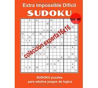 Extra impossible difícil SUDOKU 16x16 puzzles para adultos Vol. 6 :juegos de logica colección Experta XXL con Soluciones