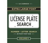 Extra Large Font License Plate Search - Volume 4: A Large Print Number - Letter Search Puzzle Book for Seniors, Low Vision, Easy-to-Read Games with Solutions
