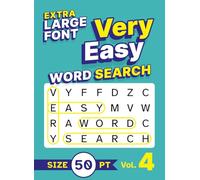Extra Large Font Very Easy Word Search Size 50 pt Vol. 4: Simple Puzzle Book for Adults and Seniors